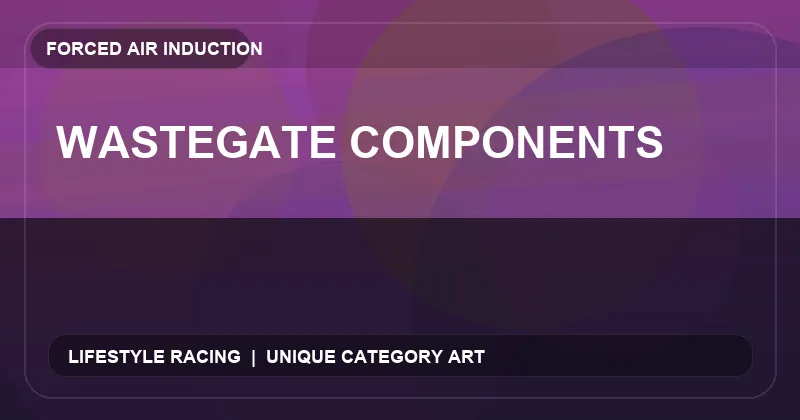 Wastegate Components